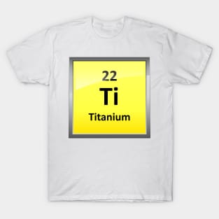 Titanium Element Symbol - Periodic Table T-Shirt